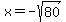 x+=+-sqrt%2880%29