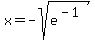 x+=+-sqrt%28e%5E%28-1%29%29