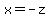 x+=+-z