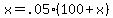 x+=+.05%28100%2Bx%29
