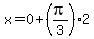 x+=+0+%2B+%28pi%2F3%29%2A2