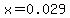 x+=+0.029+