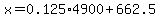 x+=+0.125%2A4900%2B662.5