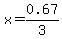 x+=+0.67%2F3