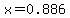 x+=+0.886
