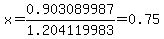 x+=+0.903089987%2F1.204119983+=+0.75