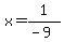 x+=+1%2F%28-+9%29