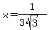 x+=+1%2F%283%2Asqrt%283%29%29