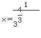 x+=+1%2F%283%5E%284%2F3%29%29