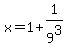 x+=+1+%2B+1%2F9%5E3