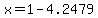 x+=+1+-+4.2479