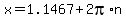 x+=+1.1467+%2B+2pi%2An