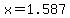 x+=+1.587