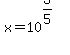 x+=+10%5E%283%2F5%29