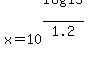 x+=+10%5E%28log%2815%29%2F1.2%29