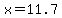 x+=+11.7