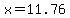 x+=+11.76