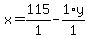 x+=+115%2F1+-+1%2Ay%2F1