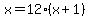 x+=+12%28x%2B1%29+