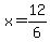 x+=+12%2F6