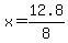 x+=+12.8%2F8