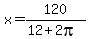 x+=+120%2F%2812%2B2pi%29