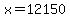 x+=+12150