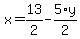 x+=+13%2F2+-+5%2Ay%2F2