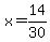 x+=+14%2F30