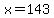 x+=+143