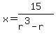 x+=+15%2F%28r%5E3-r%29