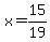 x+=+15%2F19