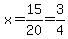 x+=+15%2F20+=+3%2F4