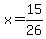 x+=+15%2F26+