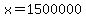 x+=+1500000