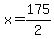 x+=+175%2F2