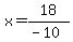 x+=+18%2F%28-+10%29