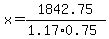 x+=+1842.75%2F%281.17%2A0.75%29