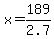 x+=+189%2F2.7