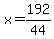 x+=+192%2F44
