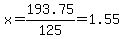x+=+193.75%2F125+=+1.55