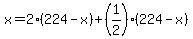 x+=+2%28224+-+x%29+%2B+%281%2F2%29%28224+-+x%29