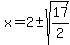 x+=+2%2B-sqrt%2817%2F2%29