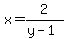 x+=+2%2F%28y-1%29