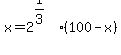 x+=+2%5E%281%2F3%29%28100-x%29%29