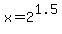 x+=+2%5E1.5