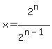 x+=+2%5En%2F2%5E%28n-1%29