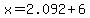 x+=+2.092+%2B+6
