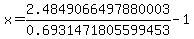 x+=+2.4849066497880003%2F0.6931471805599453+-+1