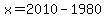 x+=+2010+-+1980